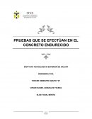 PRUEBAS QUE SE EFECTÚAN EN EL CONCRETO ENDURECIDO