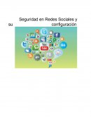 Peligros en las redes sociales y su configuracion