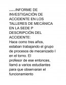 INFORME DE INVESTIGACIÓN DE ACCIDENTE EN LOS TALLERES DE MECÁNICA EN LA SEDE P