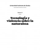TECNOLOGIA Y VIOLENCIA SOBRE LA NATURALEZA
