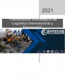 Planificación Estratégica de Logística Internacional y Transporte