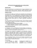 MÉTODOS DE SOLUCIÓN PACÍFICA EN LAS RELACIONES INTERNACIONALES