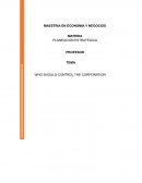 WHO SHOULD CONTROL THE CORPORATION