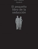 EL PEQUEÑO LIBRO DE LA SEDUCCIÓN