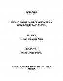 ENSAYO SOBRE LA IMPORTANCIA DE LA GEOLOGIA EN LA ING. CIVIL
