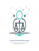 La etica y la moral en tiempos actuales