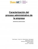 Caracterización del proceso administrativo de la empresa