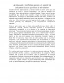 La violencia y conflictos genera un espiral de autodestrucción que lleva al terrorismo