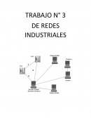 TRABAJO N° 3 DE REDES INDUSTRIALES