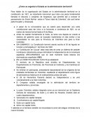 ¿Cómo se organizó el Estado en la administración territorial?
