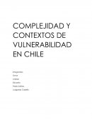 COMPLEJIDAD Y CONTEXTOS DE VULNERABILIDAD EN CHILE