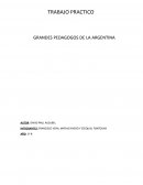 TRABAJO PRACTICO GRANDES PEDAGOGOS DE LA ARGENTINA