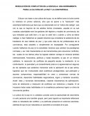 RESOLUCIÓN DE CONFLICTOS EN LA ESCUELA: UNA HERRAMIENTA PARA LA CULTURA DE LA PAZ Y LA CONVIVIENCIA