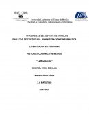 HISTORIA ECONOMICA DE MÉXICO “La Revolución”
