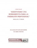 ASERTIVIDAD: UnA herramienta para la formación profesional”