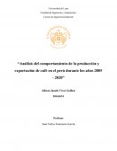 Análisis del comportamiento de la producción y exportación de café en el perú durante los años 2005 - 2020