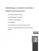 METODOLOGÍAS Y ESTÁNDARES DE DISEÑO Y PLANIFICACIÓN DE PROYECTOS
