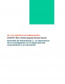 Actividad de aprendizaje La importancia de la investigación en el desarrollo del conocimiento y la innovación