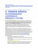TERAPIA GÉNICA EN ENFERMEDADES LISOSOMALES. PRESENTE Y FUTURO