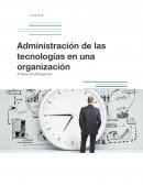 Administración de las tecnologías en una organización