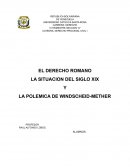 LA SITUACION DEL SIGLO XIX Y LA POLEMICA DE WINDSCHEID-METHER