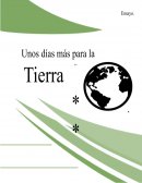Ensayo. Unos días más para la Tierra