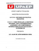 COMO REGULAR LA IDENTIDAD NACIONAL CON LA INTERNACIONAL, LOGRANDO LOS COMPROMISOS INTERNACIONALES EN EDUCACIÓN Y ECONÓMICOS