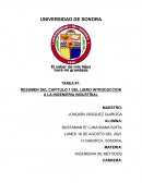 RESUMEN DEL CAPITULO 1 DEL LIBRO INTRODUCCION A LA INGENIERIA INDUSTRIAL