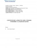 CONTEXTO DE LA PRÁCTICA DEL CUIDADO: UNIFORME Y LAVADO DE MANOS