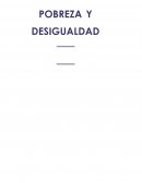 Pobreza y desigualdad