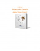 DOSSIER Tiempos De Gestión ¿Quién Tiene el Mono?