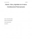 Aborto: Vida y dignidad en el marco Constitucional Penal peruano