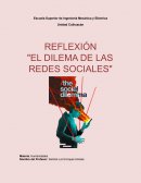REFLEXIÓN "EL DILEMA DE LAS REDES SOCIALES"