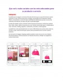 Que red o redes sociales son las más adecuadas para su producto o servicio