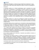 Como se percibe a la psicologia cognitiva y cuál debe ser su metodología científica que utiliza actualmente?