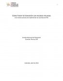 Cómo hacer la transición con escasos recursos