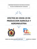 EFECTOS DE COVID-19 EN PRODUCCION AGRICOLA Y AGROINDUSTRIA