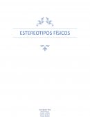 ESTEREOTIPOS FÍSICOS
