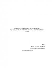 SÍNDROME COMPARTIMENTAL AGUDO COMO CONSECUENCIA DE OFIDISMO SEVERO A PROPÓSITO DE UN CASO. Página 1