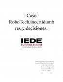Caso RoboTech,incertidumbres y decisiones