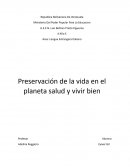 Preservación de la vida en el planeta salud y vivir bien