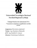 Trabajo Práctico de Laboratorio N° 3: “Transistores unipolares: Amplificador surtidor común”