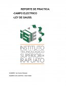 REPORTE DE PRACTICA: -CAMPO ELECTRICO -LEY DE GAUSS