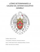 ¿Cómo determinamos la calidad del sistema educativo español?