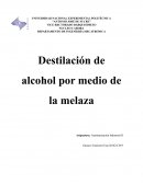 Destilación de alcohol por medio de la melaza