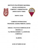 POLITICAS COMERCIALES DE DESAROLLO “EL PROTECCIONISMO Y LA APERTURA COMERCIAL”