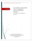 FACTORES ASOCIADOS CON EL ORIGEN Y EVOLUCIÓN DEL DOLAR