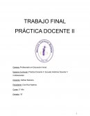 Espacio Curricular: Práctica Docente II: Escuela Histórica Docente Y Cotidianeidad.