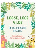 LOGSE LOCE Y LOCE EN LA EDUCACIÓN INFANTIL