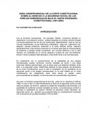 LÍNEA JURISPRUDENCIAL DE LA CORTE CONSTITUCIONAL SOBRE EL DERECHO A LA SEGURIDAD SOCIAL DE LAS PAREJAS HOMOSEXUALES BAJO EL NUEVO ESCENARIO CONSTITUCIONAL (1991-2009)